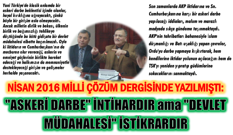 NİSAN 2016 MİLLİ ÇÖZÜM Dergisinde: “ASKERİ DARBE” İNTİHARDIR ama “DEVLET MÜDAHALESİ” İSTİKRARDIR