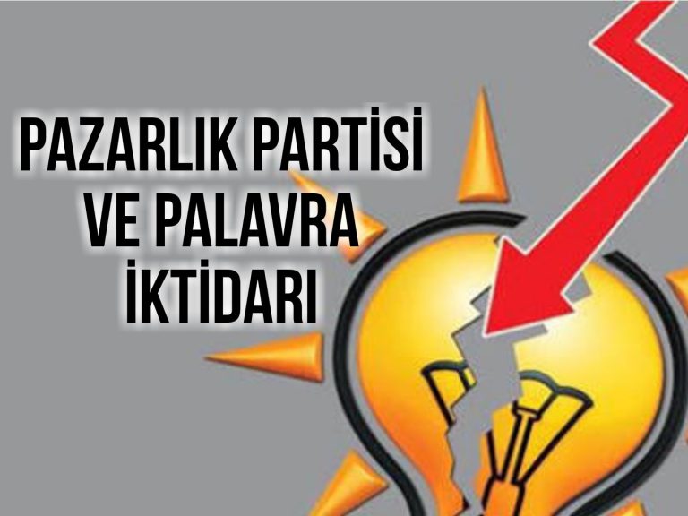 Pazarlık Partisi ve PALAVRA İKTİDARI