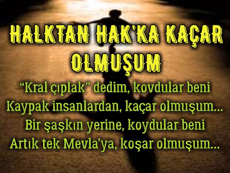 HALKTAN HAKKA KAÇAR OLMUŞUM (ŞİİR)
