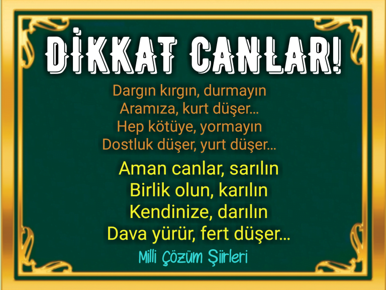 DİKKAT CANLAR! (ŞİİR)
