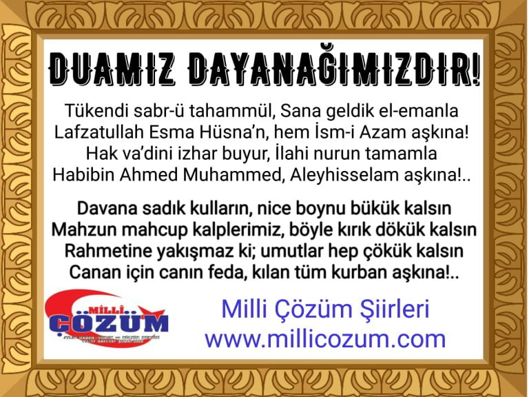 DUAMIZ DAYANAĞIMIZDIR! (ŞİİR)